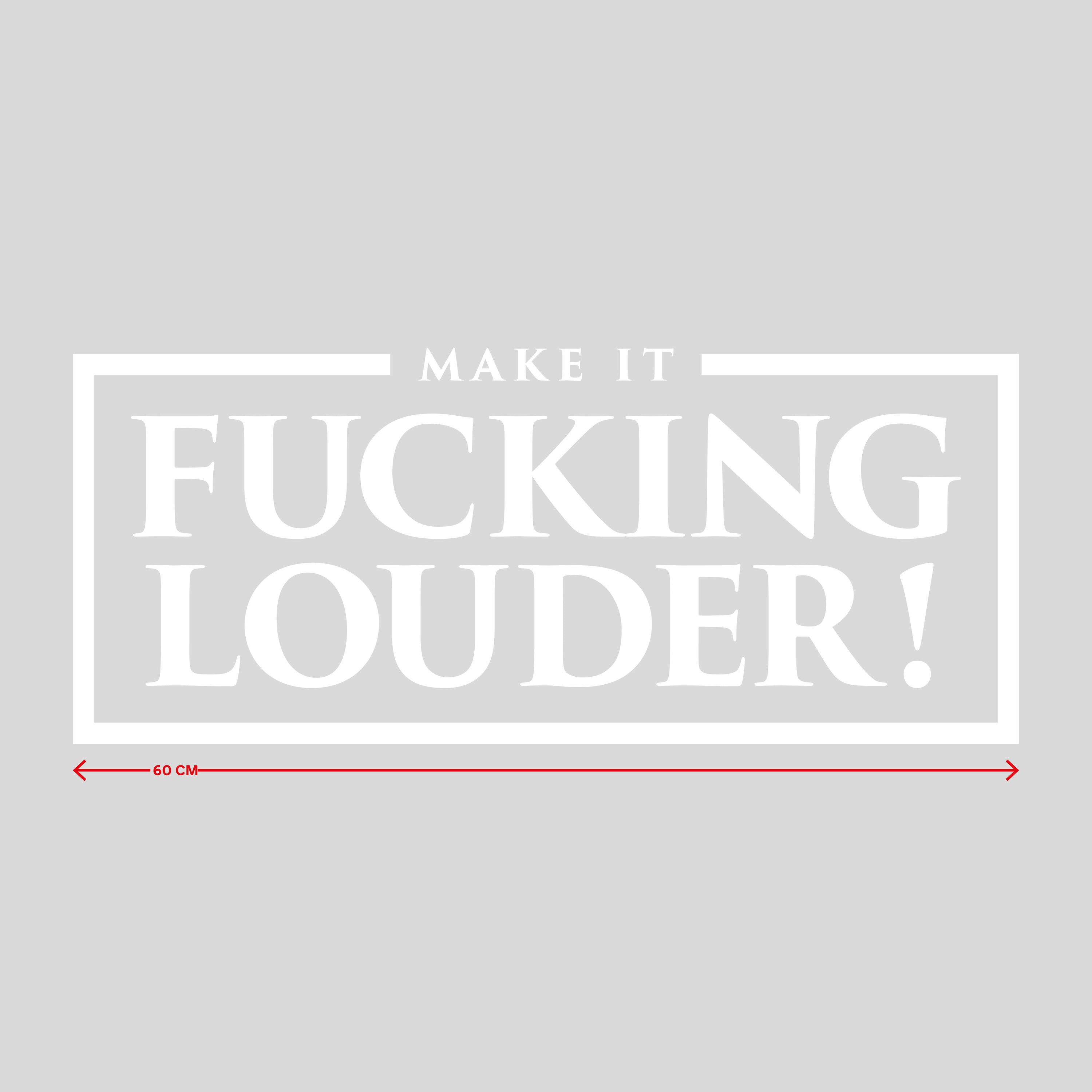 Autosticker MAKE IT LOUDER - 60 CM